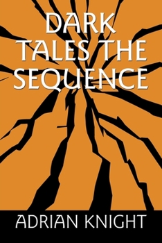 Paperback Dark Tales The Sequence Book