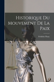 Paperback Historique Du Mouvement De La Paix [French] Book