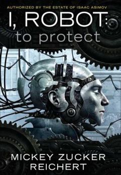 Hardcover I, Robot: To Protect Book