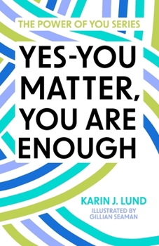 Paperback Yes-YOU Matter, YOU Are Enough Book