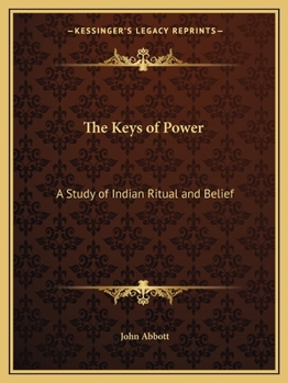 Paperback The Keys of Power: A Study of Indian Ritual and Belief Book