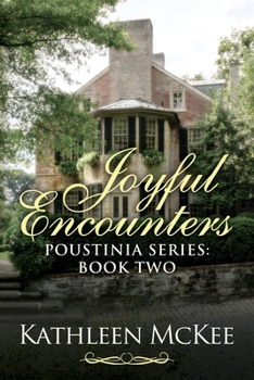 Joyful Encounters - Book #2 of the Poustinia