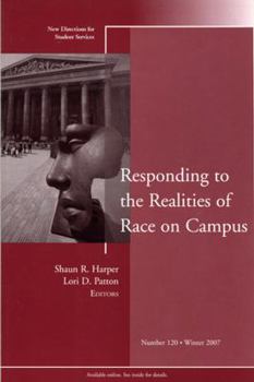 Paperback Responding to the Realities of Race on Campus: New Directions for Student Services, Number 120 Book