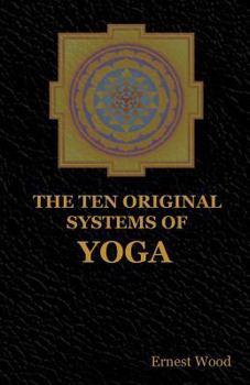 Paperback The Ten Original Systems of Yoga Book