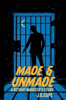 Paperback Made & Unmade: A Detroit Mobster's Story Book