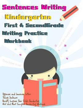 Paperback Sentences Writing: Kindergarten: First & Second Grade Writing Practice Workbook: (85 Pages,320 Sentences) Book