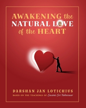 Paperback Awakening the Natural Love of the Heart Book