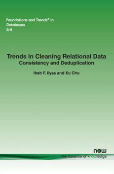 Paperback Trends in Cleaning Relational Data: Consistency and Deduplication Book