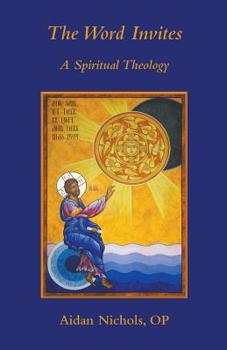 Paperback The Word Invites: A Spiritual Theology Book