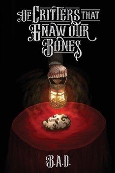 Paperback Of Critters that Gnaw our Bones Book