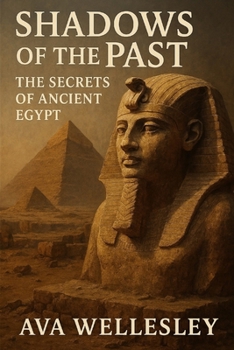 Paperback Shadows of the Past: The Secrets of Ancient Egypt Book