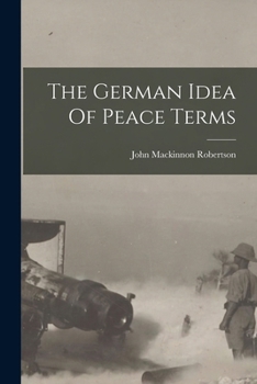 Paperback The German Idea Of Peace Terms Book