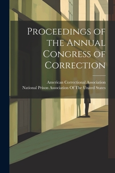 Paperback Proceedings of the Annual Congress of Correction Book