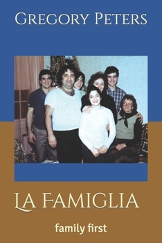 Paperback La Famiglia: family first Book