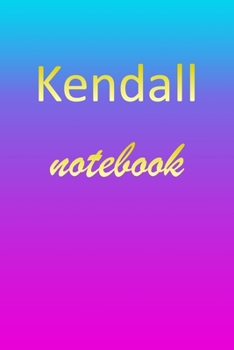 Paperback Kendall: Blank Notebook - Wide Ruled Lined Paper Notepad - Writing Pad Practice Journal - Custom Personalized First Name Initia Book