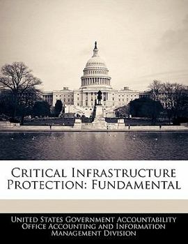 Paperback Critical Infrastructure Protection: Fundamental Book