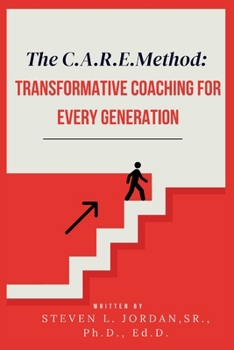 Paperback The CARE Method: Transformative Coaching for Every Generation: Transformative Coaching for Every Generation Book