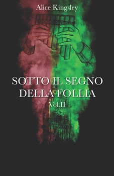 Paperback Sotto Il Segno Della Follia Vol. 2 [Italian] Book
