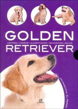 Paperback Golden Retriever (Mi Mascota El Perro) (Spanish Edition) [Spanish] Book