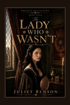 Paperback The Lady Who Wasn't: Project Reflection: Book Four Book