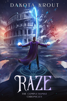 Raze - Book #4 of the Completionist Chronicles