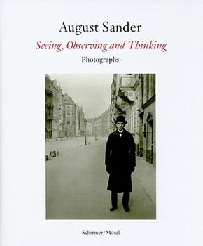 Hardcover August Sander: Seeing, Observing and Thinking: Photographs Book