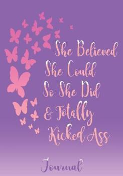 Paperback Journal: She Believed She Could So She Did Journal Funny Journals for Women Diary Notebook 7 x 10 Inches Journal Soft Cover Ins Book