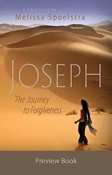 Paperback Joseph - Women's Bible Study Preview Book: The Journey to Forgiveness Book