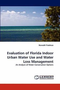 Paperback Evaluation of Florida Indoor Urban Water Use and Water Loss Management Book