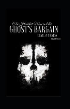 Paperback The Haunted Man and the Ghosts Bargain Illustrated Book