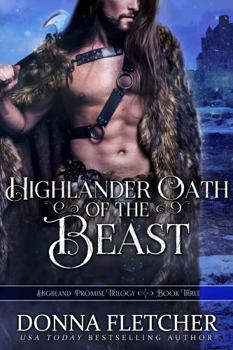 Highlander Oath Of The Beast - Book #3 of the Highland Promise Trilogy