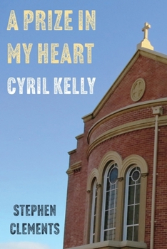 A Prize in My Heart - Cyril Kelly