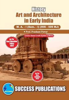Paperback Art and Architecture in Early India, First Year, M.A, Sem-I-English Book