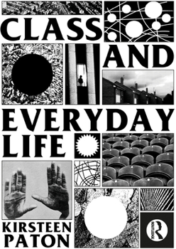 Paperback Class and Everyday Life Book