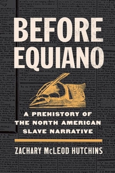 Paperback Before Equiano: A Prehistory of the North American Slave Narrative Book