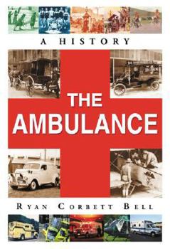 Hardcover The Ambulance: A History Book