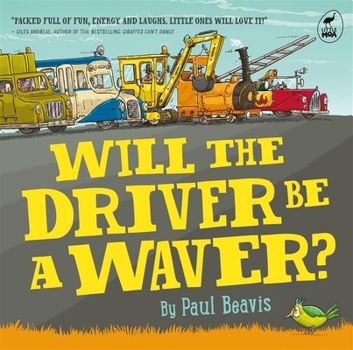 Paperback Will the Driver Be a Waver Book