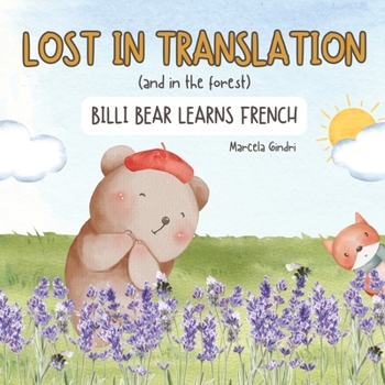 Lost in translation (and in the forest): Billi Bear learns French