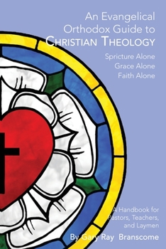 Paperback An Evangelical Orthodox Guide to Christian Theology Book