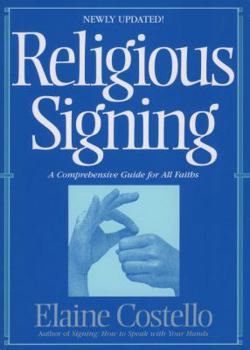 Paperback Religious Signing: A Comprehensive Guide for All Faiths Book