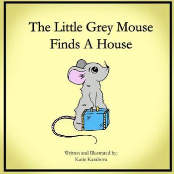 Paperback The Little Grey Mouse Finds A House Book