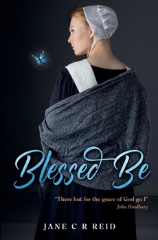 Paperback Blessed Be: A harrowing tale of a woman falsely accused of witchcraft Book
