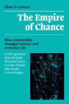 Hardcover The Empire of Chance: How Probability Changed Science and Everyday Life Book