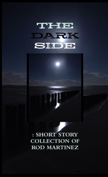 Paperback The Dark Side: Short Story Collection Book