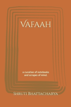 Paperback Vafaah: a curation of notebooks and scrapes of mind. Book