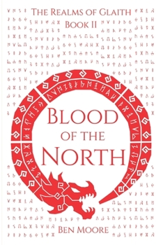 Paperback Blood of the North: The Realms of Glaith: Book 2 Book