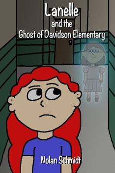 Paperback Lanelle and the Ghost of Davidson Elementary Book