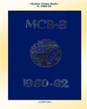 Paperback Seabee Cruise Book 8-1960-1962 Book