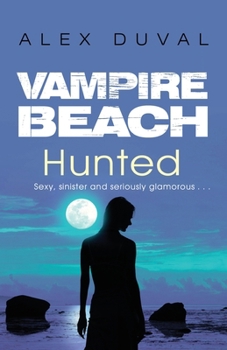 Hunted (Vampire Beach, Book 6) - Book #6 of the Vampire Beach