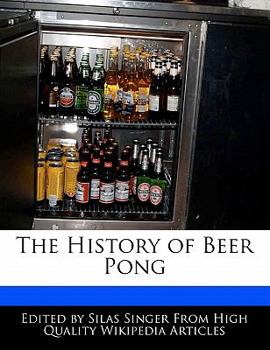 Paperback The History of Beer Pong Book